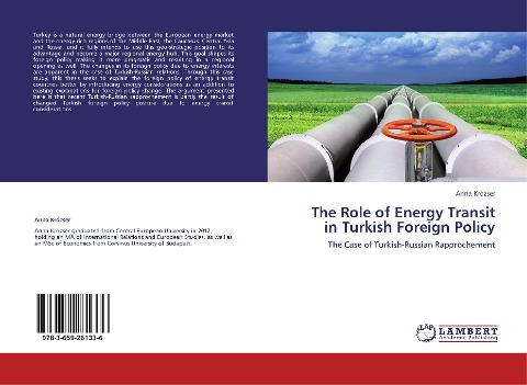The Role of Energy Transit in Turkish Foreign Policy: The Case of Turkish-Russian Rapprochement
