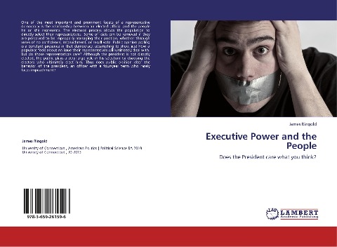 Executive Power and the People: Does the President care what you think?