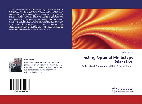 Testing Optimal Multistage Relaxation: For Multigrid Computational Fluid Dynamic Solvers