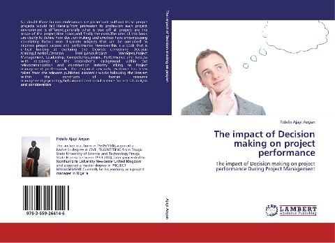 The impact of Decision making on project performance: The impact of Decision making on project performance During Project Management