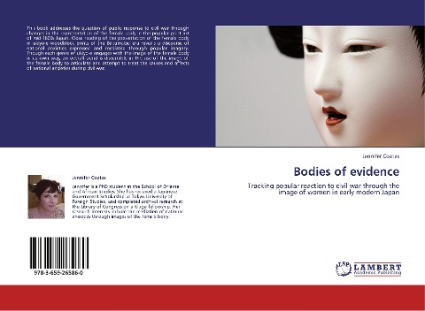 Bodies of evidence: Tracking popular reaction to civil war through the image of women in early modern Japan