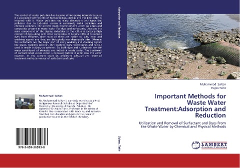 Important Methods for Waste Water Treatment:Adsorption and Reduction: Utilization and Removal of Surfactant and Dyes From the Waste Water by Chemical and Physical Methods