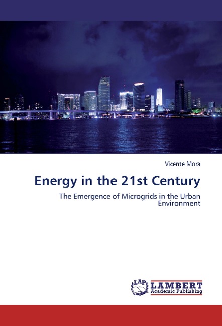 Energy in the 21st Century: The Emergence of Microgrids in the Urban Environment