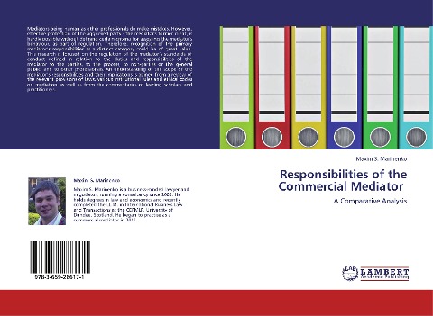 Responsibilities of              the Commercial Mediator: A Comparative Analysis