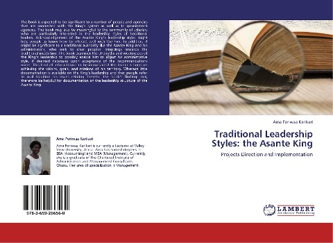 Traditional Leadership Styles: the Asante King: Projects Direction and Implementation