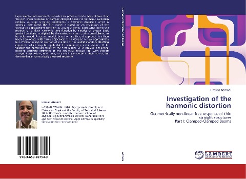 Investigation of the harmonic distortion: Geometrically non-linear free response of thin straight structures  Part I: Clamped-Clamped Beams