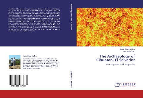 The Archaeology of Cihuatan, El Salvador: An Early Postclassic Maya City