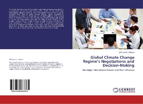 Global Climate Change Regimes Negotiations and Decision-Making: The Major International Powers and their Influence
