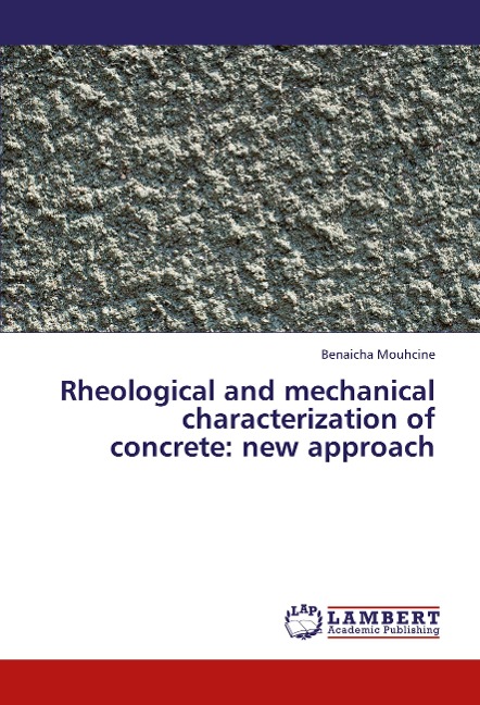 Rheological and mechanical characterization of concrete: new approach