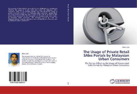 The Usage of Private Retail SAles Portals by Malaysian Urban Consumers: The Factors Affecting the Usage of Private retail Sales Portals by Malaysian Urban Consumers