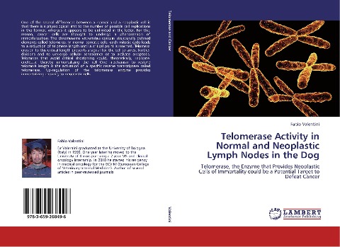 Telomerase Activity in Normal and Neoplastic Lymph Nodes in the Dog: Telomerase, the Enzyme that Provides Neoplastic Cells of Immortality could be a Potential Target to Defeat Cancer