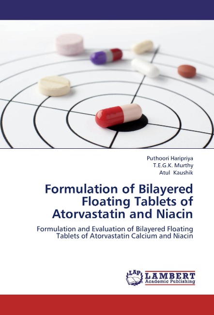 Formulation of Bilayered Floating Tablets of Atorvastatin and Niacin: Formulation and Evaluation of Bilayered Floating Tablets of Atorvastatin Calcium and Niacin
