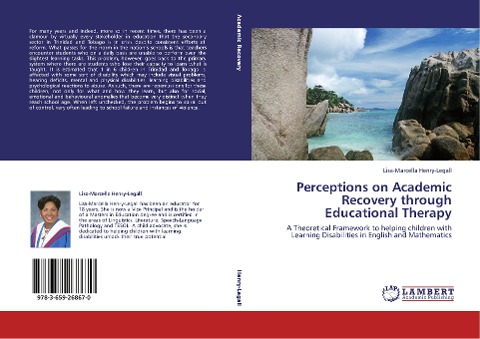 Perceptions on Academic Recovery through Educational Therapy: A Theoretical Framework to helping children with Learning Disabilities in English and Mathematics