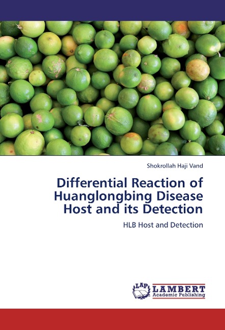 Differential Reaction of Huanglongbing Disease Host and its Detection: HLB Host and Detection