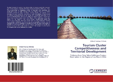 Tourism Cluster Competitiveness and Territorial Development: Evidence from Ruta Selva Valdiviana Costera Destination in the Region of Los Rios in Chile