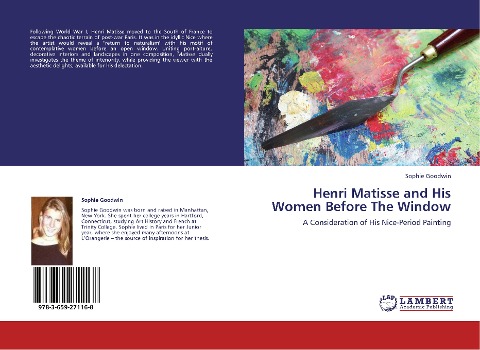 Henri Matisse and His Women Before The Window: A Consideration of His Nice-Period Painting