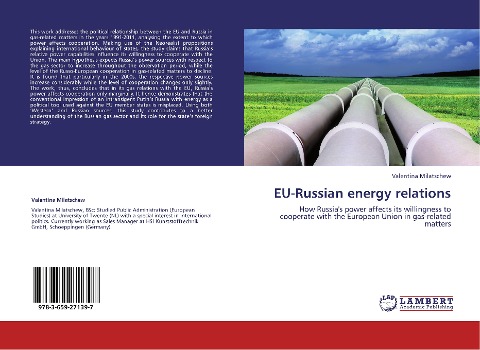 EU-Russian energy relations: How Russias power affects its willingness to cooperate with the European Union in gas-related matters
