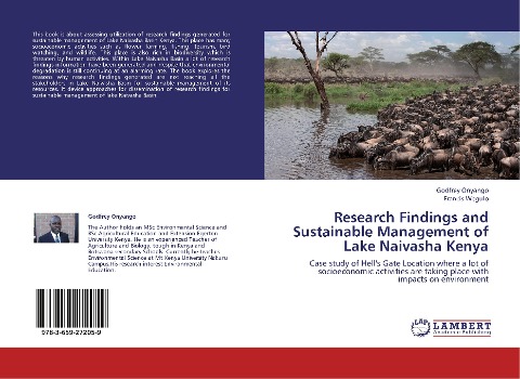 Research Findings and Sustainable Management of Lake Naivasha Kenya: Case study of Hells Gate Location where a lot of socioeconomic activities are taking place with impacts on environment