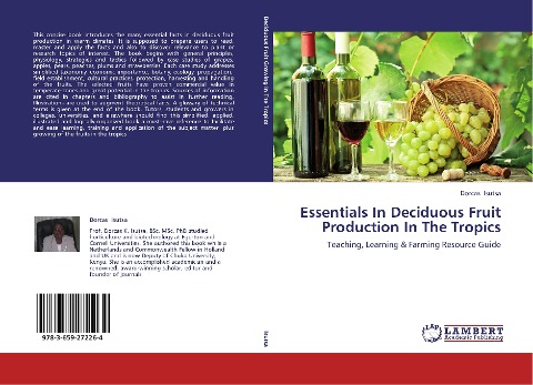 Essentials In Deciduous Fruit Production In The Tropics: Teaching, Learning &   Farming Resource Guide