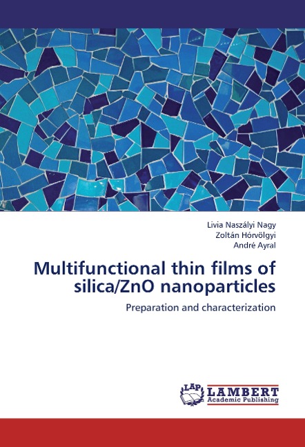 Multifunctional thin films of silica/ZnO nanoparticles: Preparation and characterization