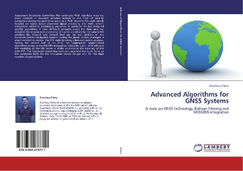 Advanced Algorithms for GNSS Systems: A book on GNSS technology, Kalman filtering and GNSS/INS integration
