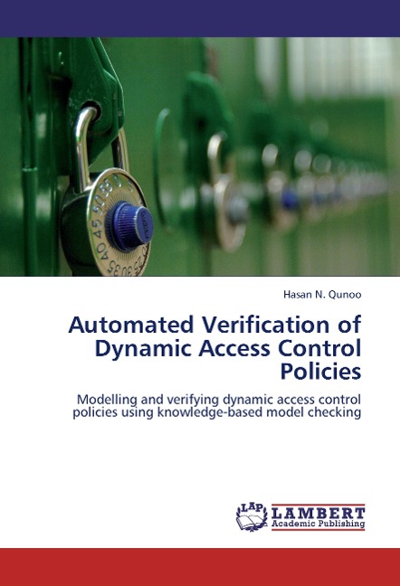 Automated Verification of Dynamic Access Control Policies: Modelling and verifying dynamic access control policies using knowledge-based model checking