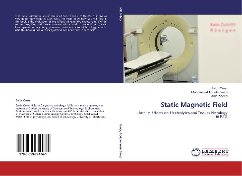 Static Magnetic Field: And Its Effects on Electrolytes and Tissues Histology in Rats