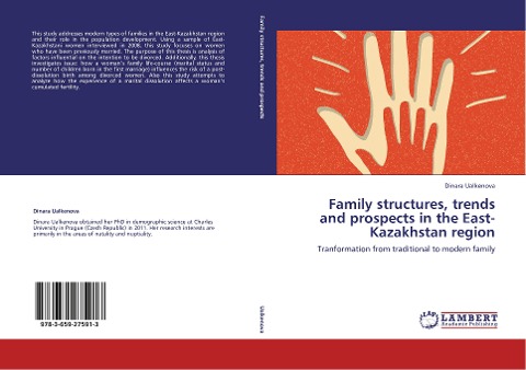 Family structures, trends and prospects in the East-Kazakhstan region: Tranformation from traditional to modern family