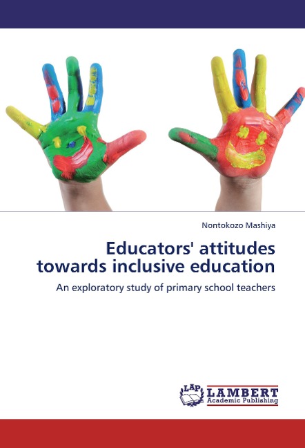 Educators' attitudes towards inclusive education: An exploratory study of primary school teachers