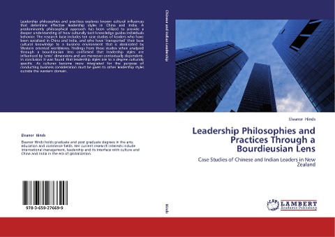 Leadership Philosophies and Practices Through a Bourdieusian Lens: Case Studies of Chinese and Indian Leaders in New Zealand