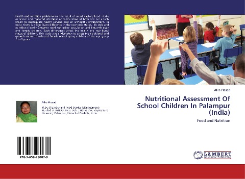 Nutritional Assessment Of  School Children In Palampur (India): Food and Nutrition