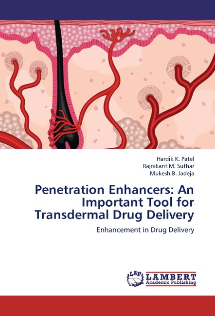 Penetration Enhancers: An Important Tool for Transdermal Drug Delivery: Enhancement in Drug Delivery