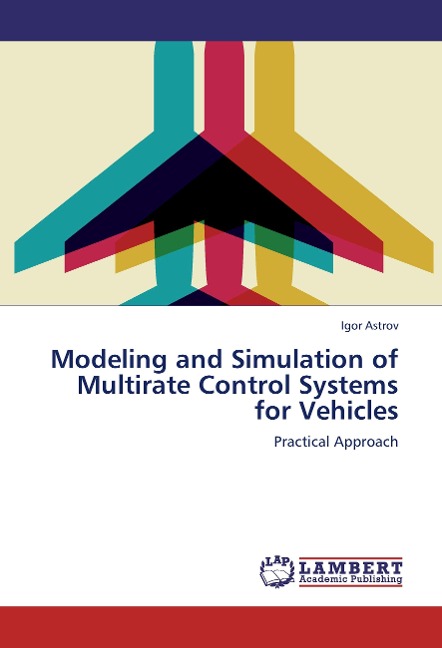 Modeling and Simulation of Multirate Control Systems for Vehicles: Practical Approach