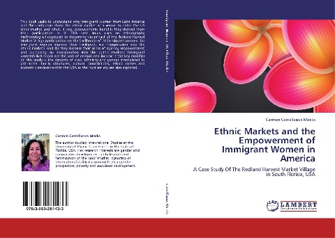 Ethnic Markets and the Empowerment of ImmigrantWomen in America: A Case Study Of The Redland Harvest Market Village in South Florida, USA