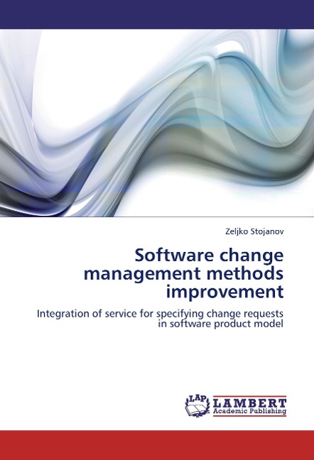 Software change management methods improvement: Integration of service for specifying change requests in software product model