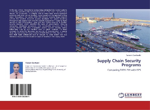 Supply Chain Security Programs: Comparing TAPA FSR with ISPS