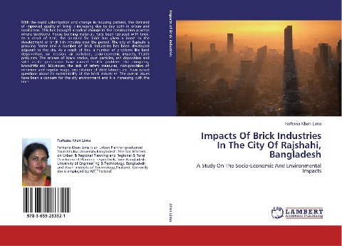 Impacts Of Brick Industries In The City Of Rajshahi, Bangladesh: A Study On The Socio-Economic And Environmental Impacts
