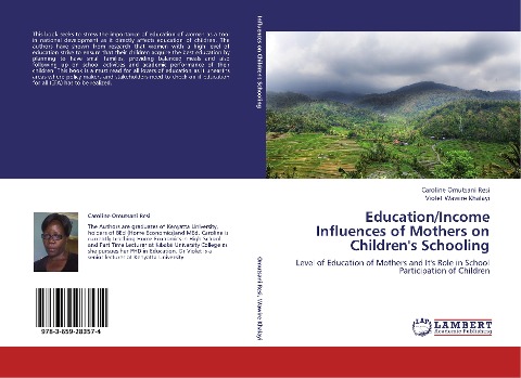 Education/Income Influences of Mothers on Children's Schooling: Level of Education of Mothers and It's Role in School Participation of Children