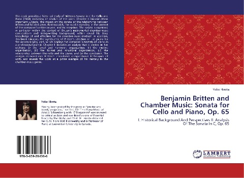 Benjamin Britten and Chamber Music: Sonata for Cello and Piano, Op. 65: I. Historical Background And Perspectives II. Analysis Of The Sonata In C, Op. 65