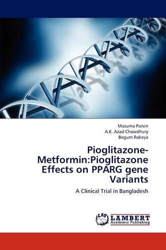 Pioglitazone-Metformin Pioglitazone Effects on Pparg Gene Variants