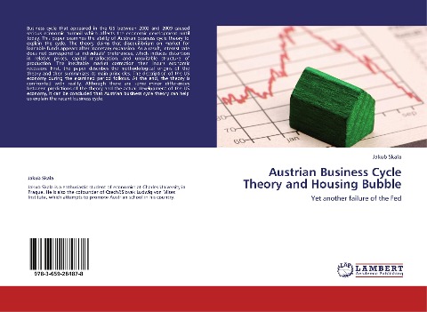 Austrian Business Cycle Theory and Housing Bubble: Yet another failure of the Fed