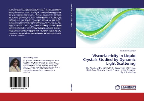 Viscoelasticity in Liquid Crystals Studied by Dynamic Light Scattering: The Study of the Viscoelastic Properties of Certain Bent-Core Nematic Liquid Crystals Using Dynamic Light Scattering