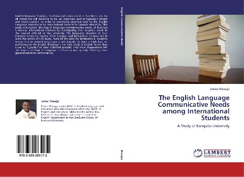 The English Language Communicative Needs among International Students: A Study of Kampala University