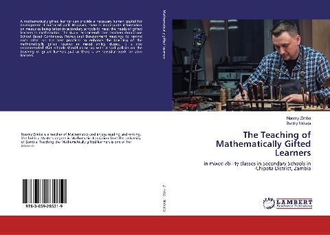 The Teaching of Mathematically Gifted Learners: in mixed ability classes in Secondary Schools in Chipata District, Zambia