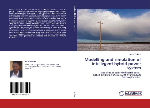 Modelling and simulation of intellegent hybrid power system: Modelling of solar/wind hybrid power matlab simulation of solar/wind hybrid power fuzzylogic control