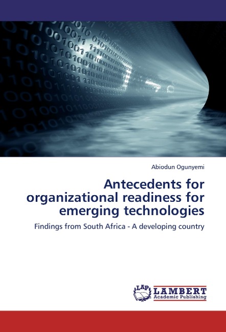 Antecedents for organizational readiness for emerging technologies: Findings from South Africa - A developing country
