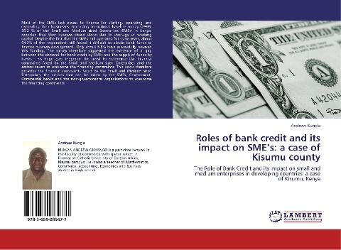 Roles of bank credit and its impact on SME's: a case of Kisumu county: The Role of Bank Credit and its impact on small and medium enterprises in developing countries: a case of Kisumu, Kenya