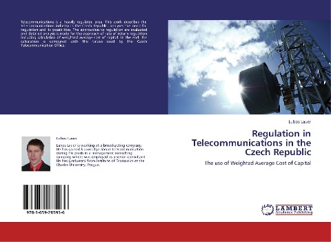 Regulation in Telecommunications in the Czech Republic: The use of Weighted Average Cost of Capital
