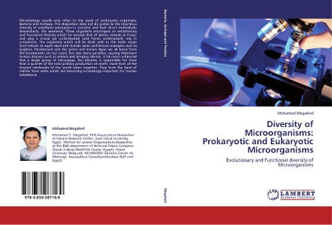 Diversity of Microorganisms: Prokaryotic and Eukaryotic Microorganisms: Evolutionary and Functional diversity of Microorganisms