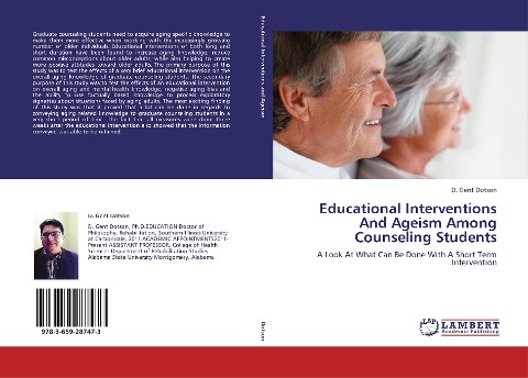 Educational Interventions And Ageism Among Counseling Students: A Look At What Can Be Done With A Short Term Intervention